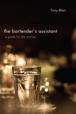 The Bartender's Assistant by Tony Blair