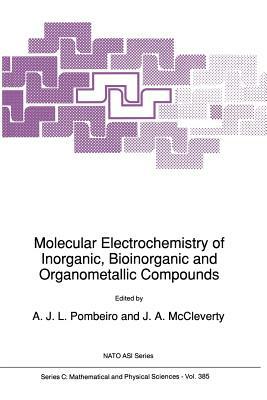 Molecular Electrochemistry of Inorganic, Bioinorganic and Organometallic Compounds by 