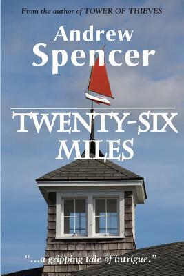 Twenty-Six Miles by Andrew Spencer
