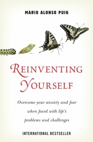 Reinventing Yourself by Mario Alonso Puig