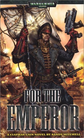 For the Emperor by Sandy Mitchell