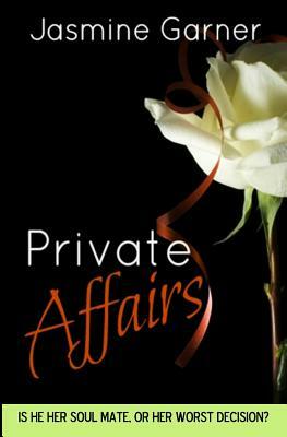 Private Affairs by Jasmine Garner