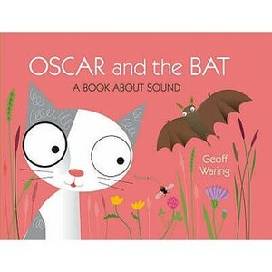Oscar And The Bat (Oscar) by Geoff Waring