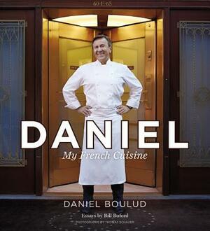 Daniel: My French Cuisine by Daniel Boulud, Sylvie Bigar