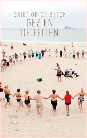 Gezien de feiten by Griet Op de Beeck