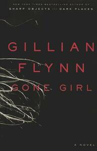 Gone Girl by Gillian Flynn