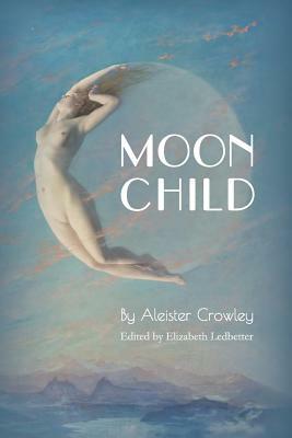 Moonchild by Aleister Crowley