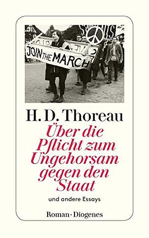 Über die Pflicht zum Ungehorsam gegen den Staat by Henry David Thoreau