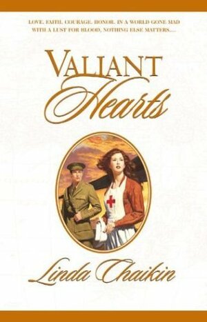 Valiant Hearts by Linda Lee Chaikin