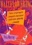 The Popular Mechanicals: A Funny Old/New Play by Keith Robinson