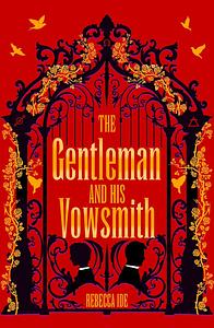 The Gentleman and His Vowsmith by Rebecca Ide