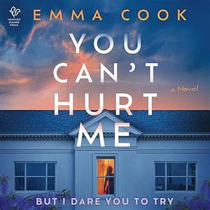 You Can't Hurt Me by Emma Cook