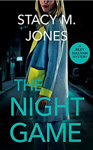 The Night Game by Stacy M. Jones