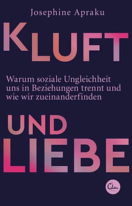 Kluft und Liebe by Josephine Apraku