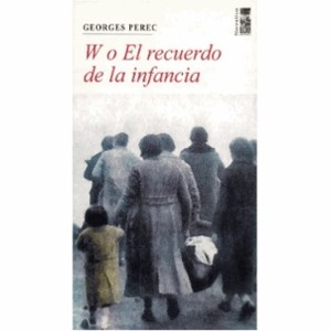 W o el recuerdo de la infancia by Georges Perec