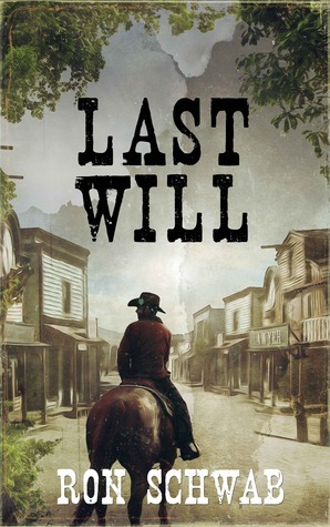 Last Will by Ron Schwab