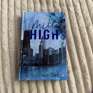 Mile High by Liz Tomforde