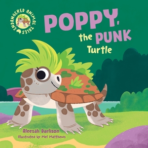 Poppy, the Punk Turtle by Aleesah Darlison