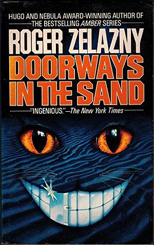 Doorways in the Sand by Roger Zelazny