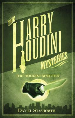 The Houdini Specter by Daniel Stashower