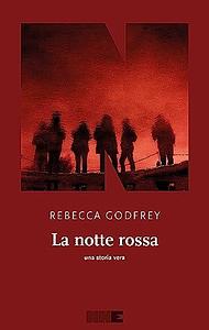 La notte rossa by Fabio Bernabei, Rebecca Godfrey