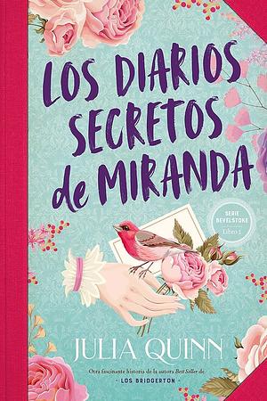 Los diarios secretos de Miranda by Julia Quinn