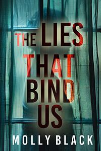 The Lies that Bind Us by Molly Black