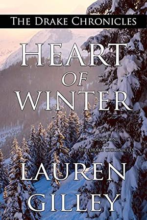 Heart of Winter by Lauren Gilley