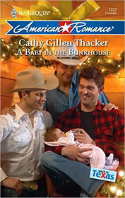 A Baby in the Bunkhouse by Cathy Gillen Thacker