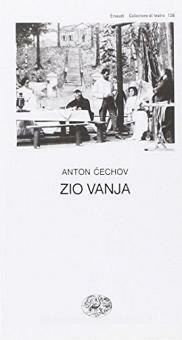 Zio Vanja by Anton Chekhov