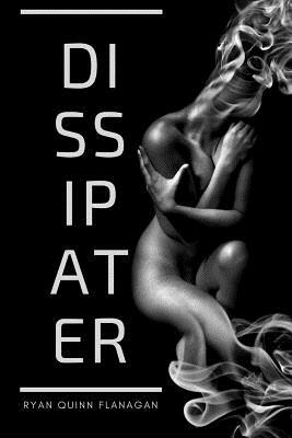 Dissipater by Ryan Quinn Flanagan