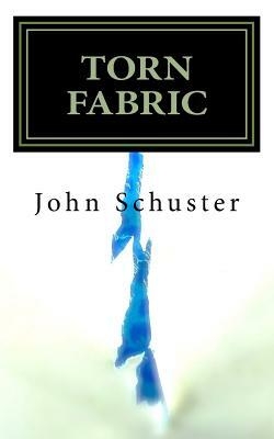 Torn Fabric by John Schuster