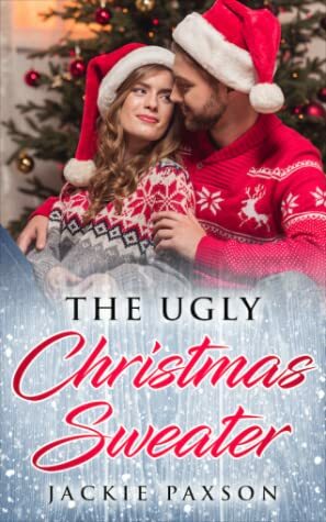 The Ugly Christmas Sweater by Jackie Paxson