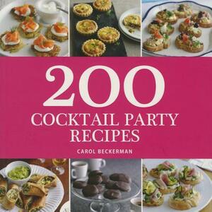 200 Cocktail Party Recipes by Carol Beckerman