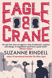 Eagle & Crane by Suzanne Rindell