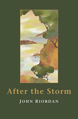 After the Storm by John Riordan