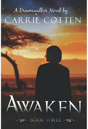 Awaken by Carrie Cotten