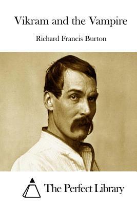 Vikram and the Vampire by Richard Francis Burton