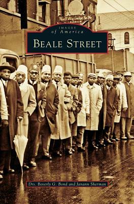 Beale Street by Beverly Bond, Janann Sherman