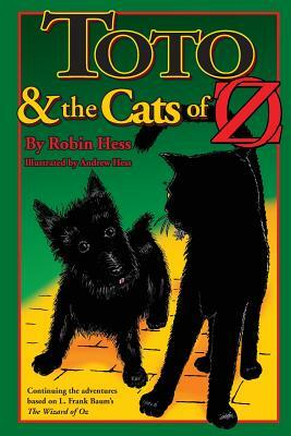 Toto and the Cats of Oz by Robin Hess