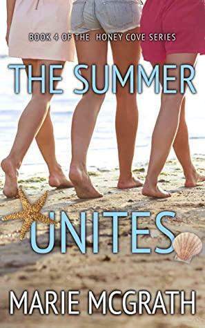 The Summer Unites by Marie McGrath