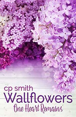 One Heart Remains by Cp Smith