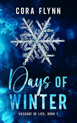 Days of Winter: A Contemporary Reverse Harem Romance by Cora Flynn