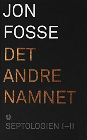 Det andre namnet by Jon Fosse