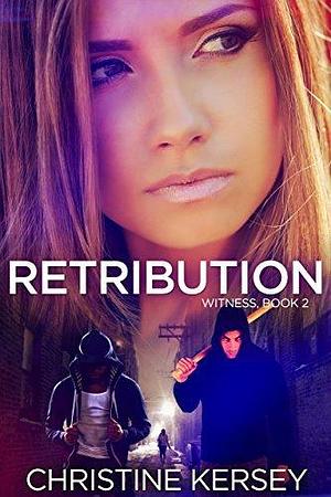 Retribution by Christine Kersey, Christine Kersey