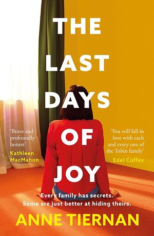 The Last Days of Joy by Anne Tiernan