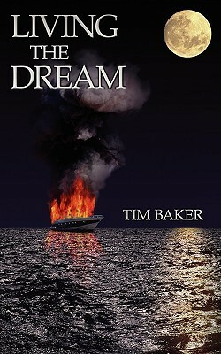 Living the Dream by Tim Baker