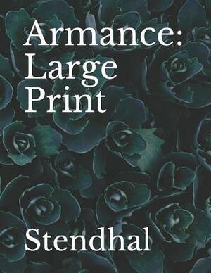 Armance: Large Print by Stendhal