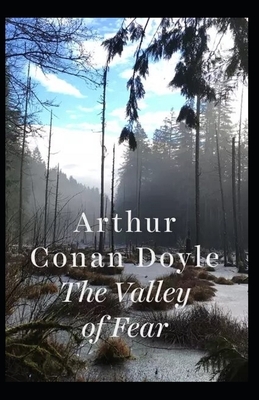 The Valley of Fear Illustrated by Arthur Conan Doyle