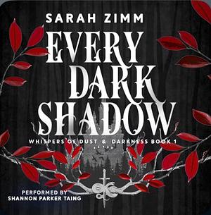 Every Dark Shadow by Sarah Zimm